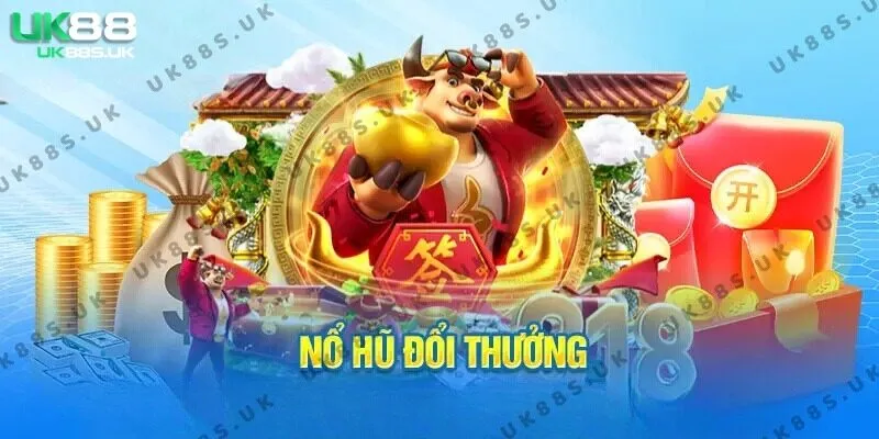 nổ hũ uy tín