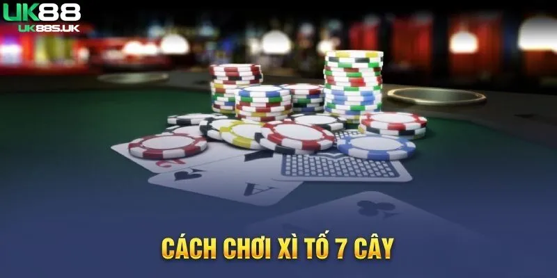 Game xì tố 7 cây